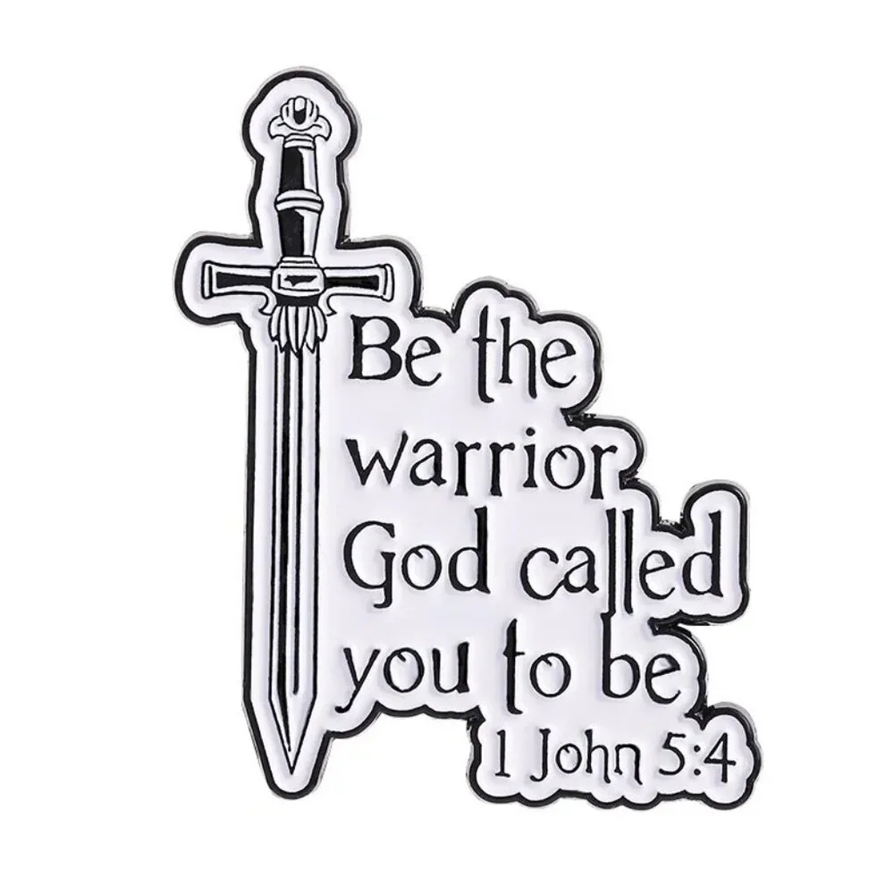 Inspirational “Be the Warrior God Called You to Be” Sword Quote Enamel Pin